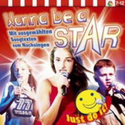 Diverse – Wanna Be A Star - Mit ausgewählten Songtexten zum Nachsingen