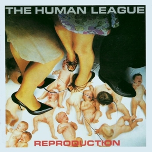 The Human League – Reproduction