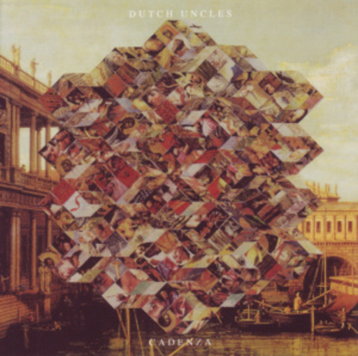 Dutch Uncles – Cadenza