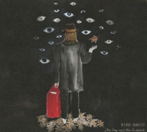 Bird Radio – The Boy And The Audience