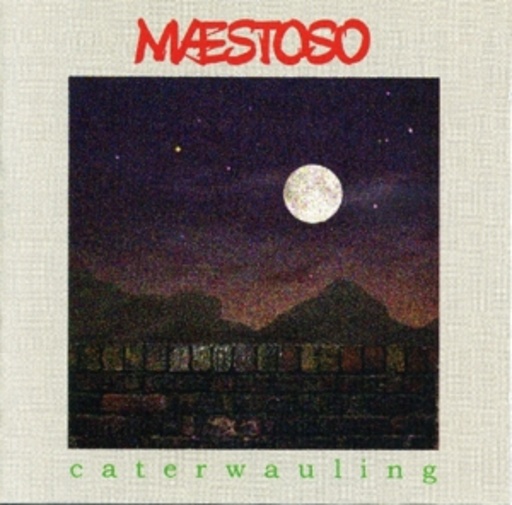 Maestoso – Caterwauling