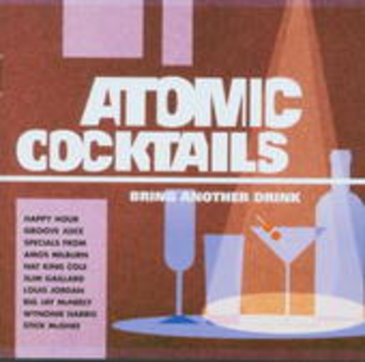 Atomic Cocktails