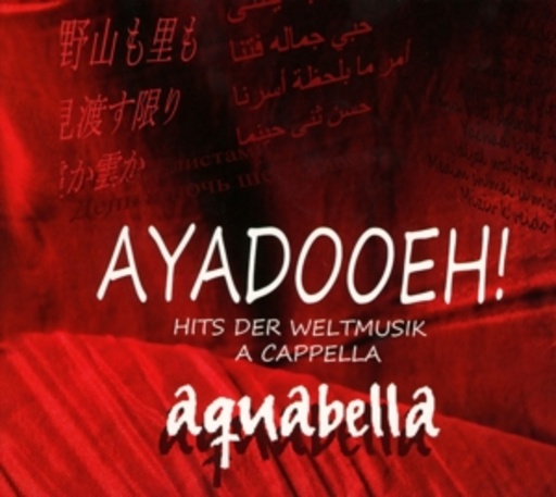 Aquabella – AYADOOEH! - Hits der Weltmusik A Cappella