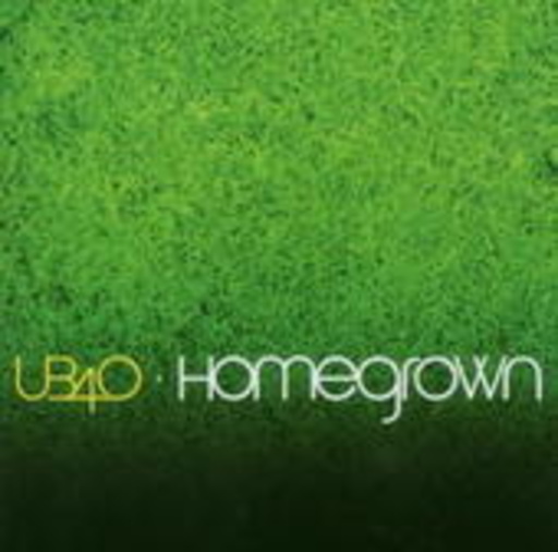 UB 40 – Homegrown