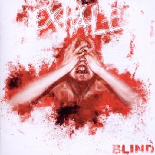 Exhale – Blind