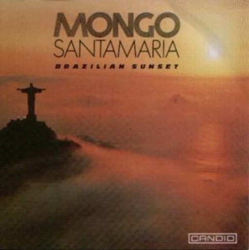 Mongo Santamaria – Brazilian Sunset