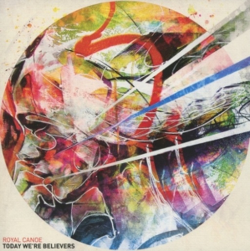 Royal Canoe – Today We Are Believers