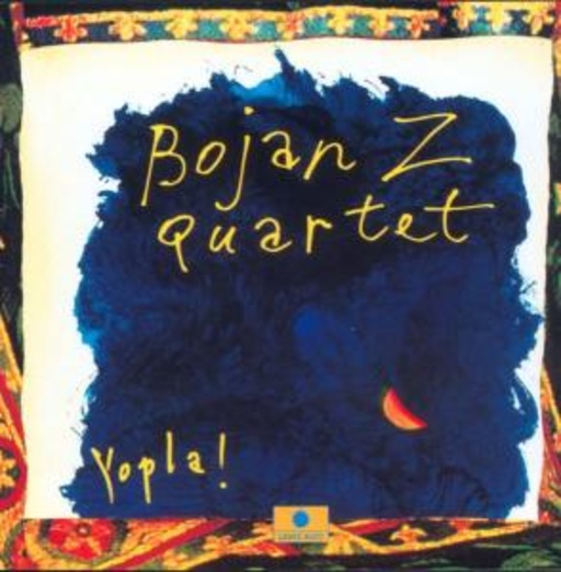 Bojan Z – Yopla!
