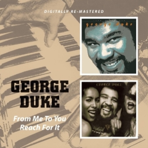 George Duke – From Me To You/Reach For It