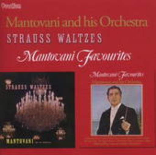 Mantovani And his Orchestra – Strauss Waltzes & Mantovani Favourites