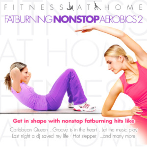 Diverse – Fitness At Home - Fatburning Nonstop Aerobics Vol. 2