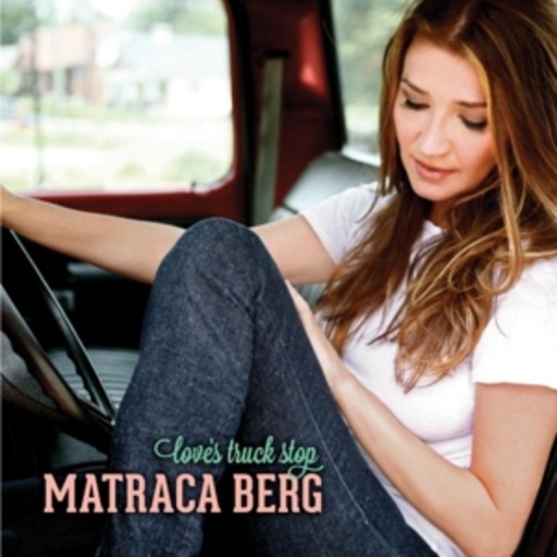 Matraca Berg – Love's Truck Stop