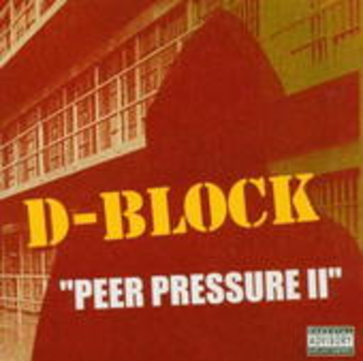 D-Block – Peer Pressure Vol. 2