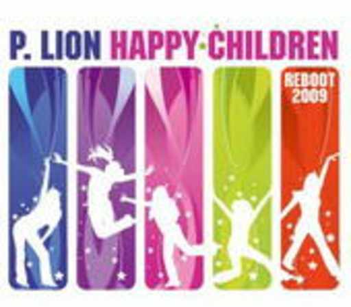 P.Lion – Happy Children (Reboot 2009)
