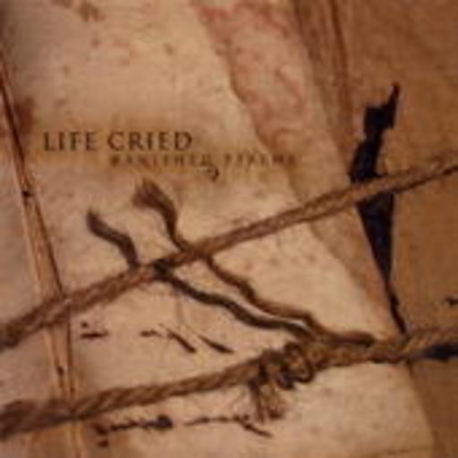Life Cried – Banished Psalms