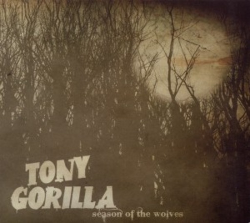 Tony Gorilla – Season Of The Wolves