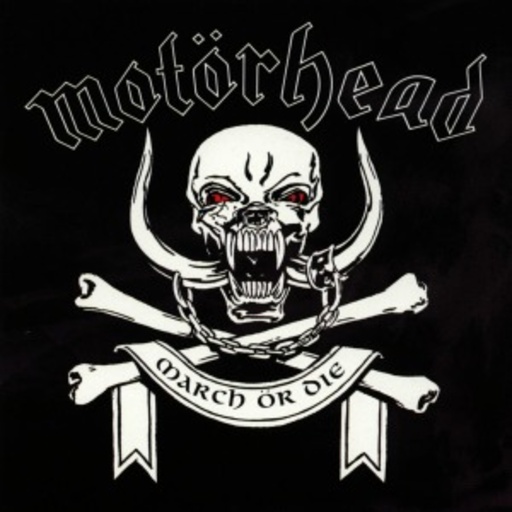 Motörhead – March Or Die