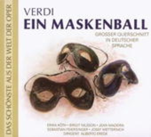 Diverse – Ein Maskenball - Großer Querschnitt (Das Schönste aus der Welt der Oper)