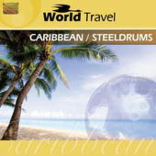 Diverse – World Travel - Caribbean/Steeldrums