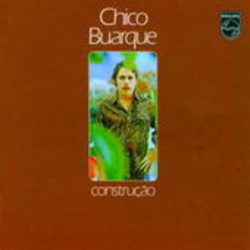 Chico Buarque – Construcao