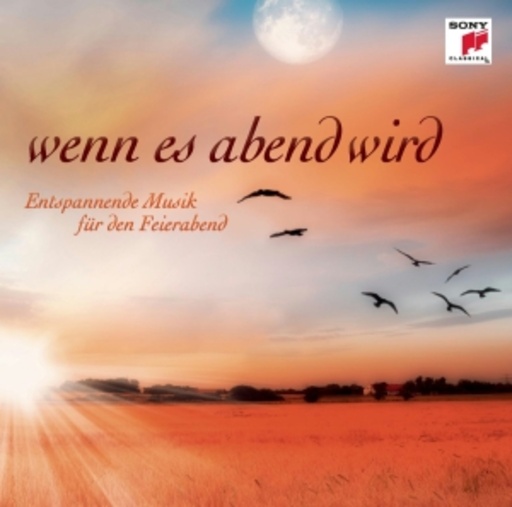 Diverse – Wenn es Abend wird - Entspannende Musik für den Feierabend (Gala)