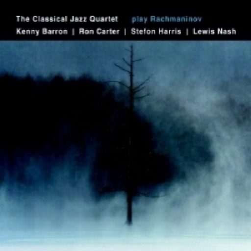 The Classical Jazz Quartet – Play Rachmaniov