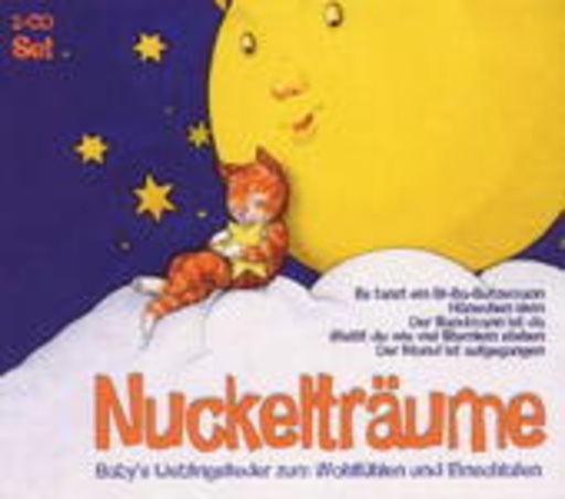 Nuckelträume – Baby’s Lieblingslieder zum Wohlfühlen und Einschlafen