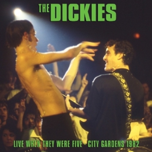 The Dickies – Live When They Were Five - City Gardens 1982