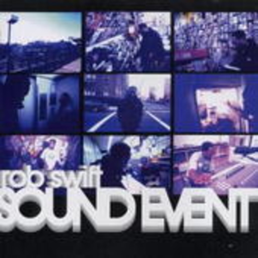 Rob Swift – Sound Event