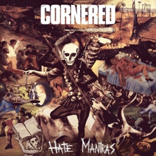 Cornered – Hate Mantras