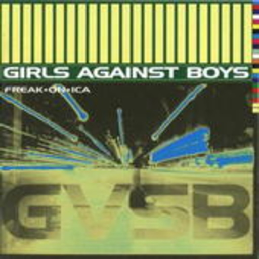 Girls Against Boys – Freak *On* ICA