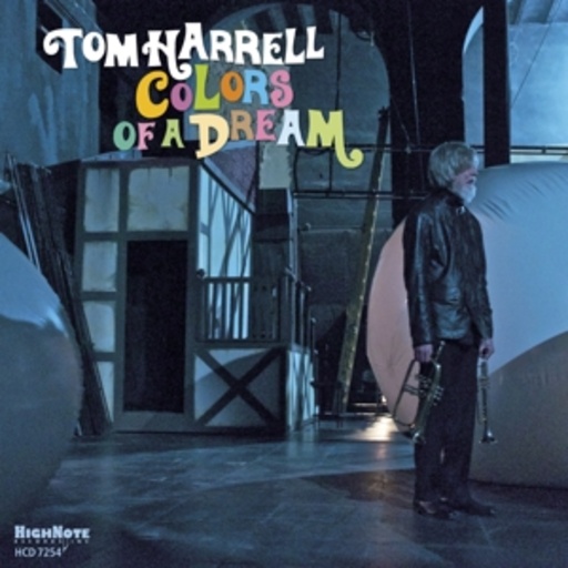 Tom Harrell – Colors Of A Dream