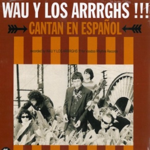 Wau Y Los Arrrghs – Cantan En Espanol