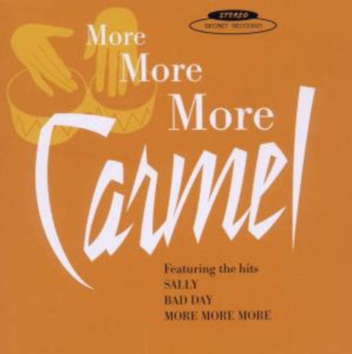 Carmel – More, More, More