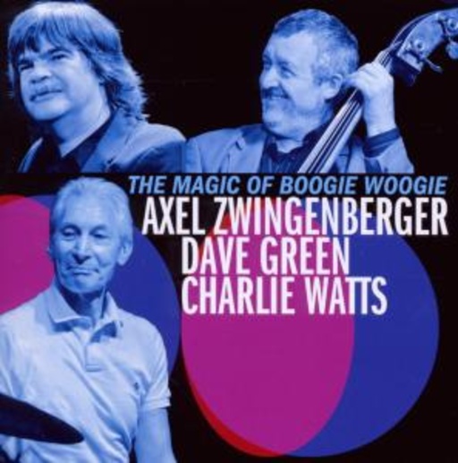 Axel Zwingenberger/Dave Green/Charlie Watts – The Magic Of Boogie Woogie
