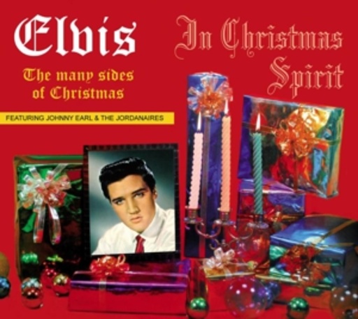 Elvis Presley/Johnny Earl & The Jordanaires – In Christmas Spirit - The Many Sides Of Christmas
