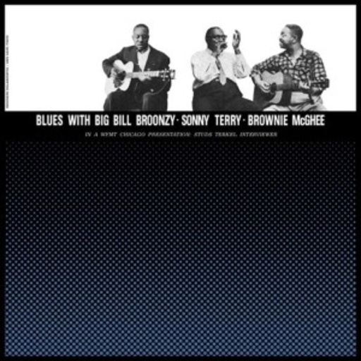 Diverse – Blues With Big Bill Broonzy, Sonny Terry, Brownie McGhee