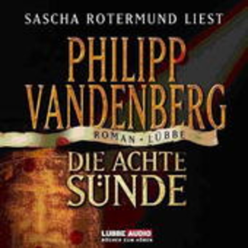 Sascha Rotermund – Die achte Sünde