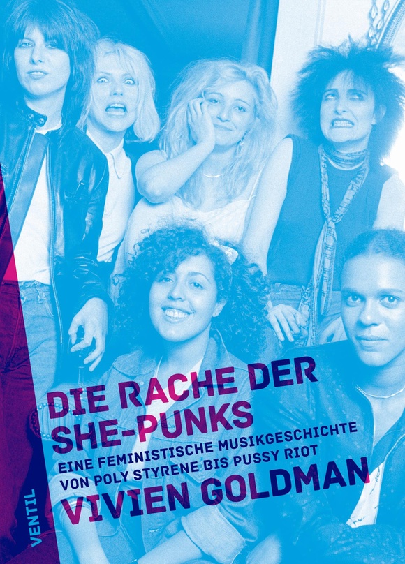 Vivien Goldman vermittelt in ihrem Buch "Die Rache der She-Punks" eine neue Sichtweise auf Punk und das kreative Umfeld