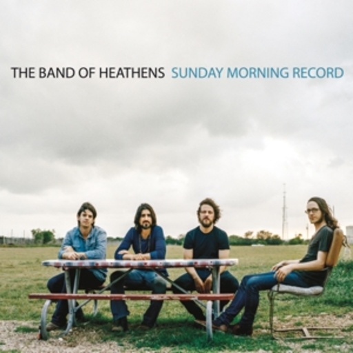 Band Of Heathens – Sunday Morning Record