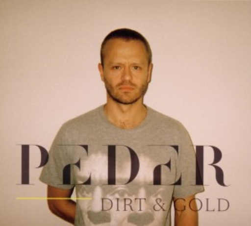 Peder – Dirt & Gold