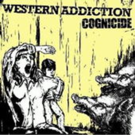 Western Addiction – Cognicide