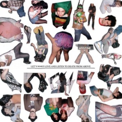 CSS – Let's Make Love And Listen Death From Above