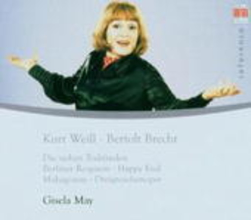 Gisela May – Die sieben Todsünden/Berliner Requiem/Happy End