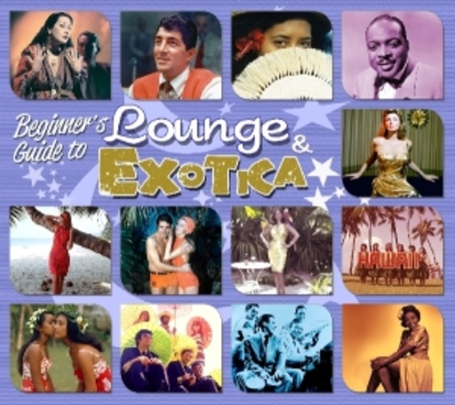 Diverse – Beginner's Guide To Lounge & Exotica