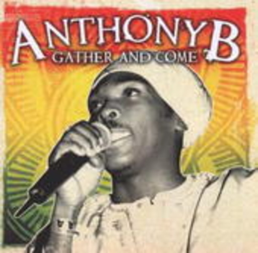 Anthony B – Gather & Come