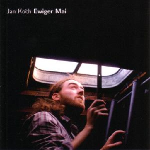 Jan Koch – Ewiger Mai