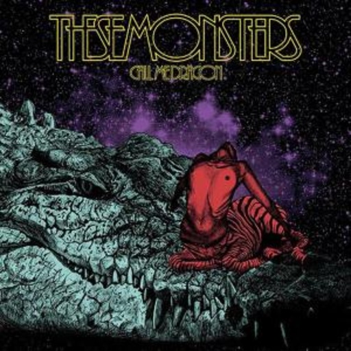 These Monsters – Call Me Dragon