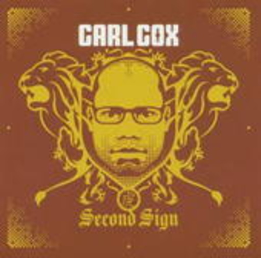 Carl Cox – Second Sign