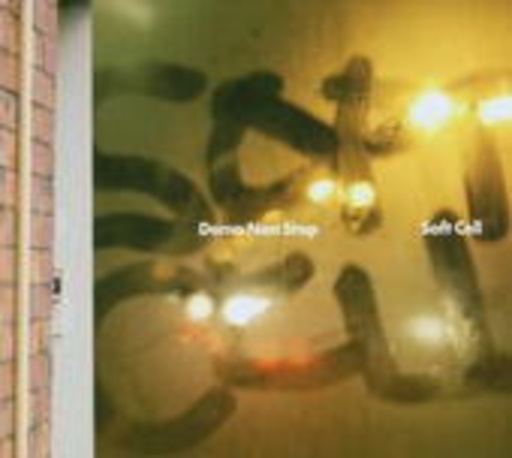 Soft Cell – Demo Non Stop